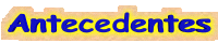Antecedentes
